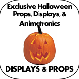 Exclusive Halloween Props, Displays & Animatronics
